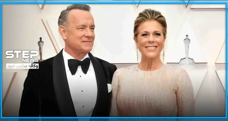 الممثل العالمي "توم هانكس" وزوجته الممثلة "ريتا ويلسون" يُعلنان إصابتهما بفيروس كورونا: أخبار