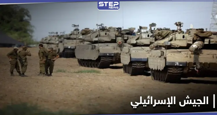 الجيش الإسرائيلي يحشد القوات على الحدود اللبنانية الإسرائيلية ويوجه رسالة لحزب الله: أخبار