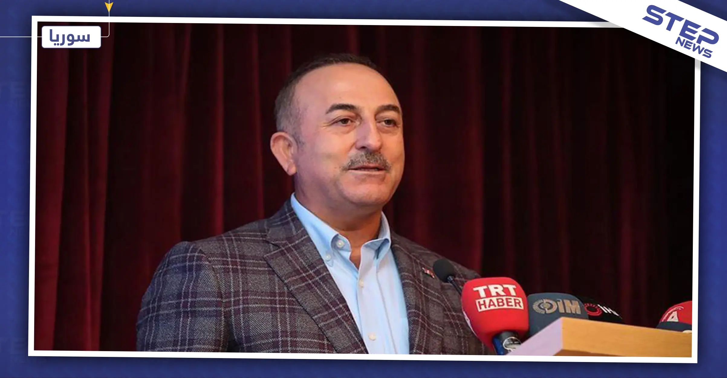 أوغلو: تدخلنا في سوريا وفقاً لبعد إنساني.. والموازين تتغير: الصراع السوري