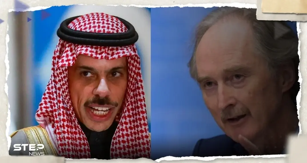 في اتصالٍ هاتفي.. بن فرحان وبيدرسون يناقشان 3 نقاط مهمة في الملف السوري: الملف السوري