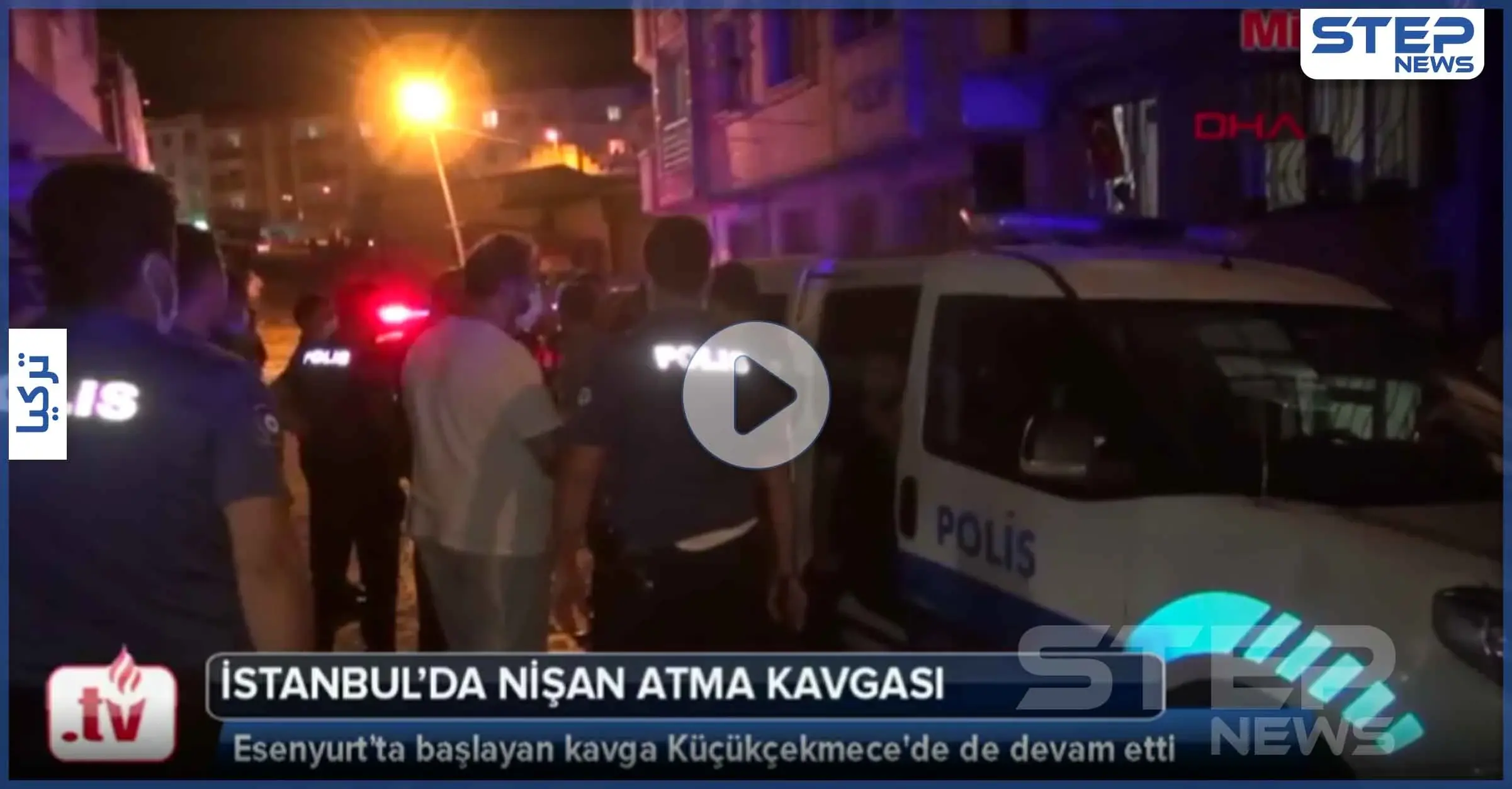 بالفيديو|| قتلى وجرحى بين عائلتين سوريتين بسبب "فسخ الخطوبة" في إسطنبول: اسنيورت